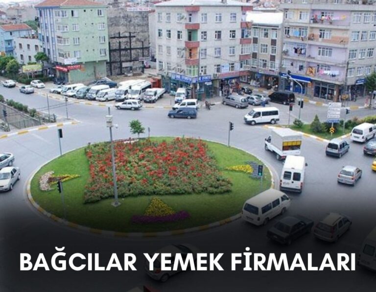 Bağcılar Yemek Firmaları